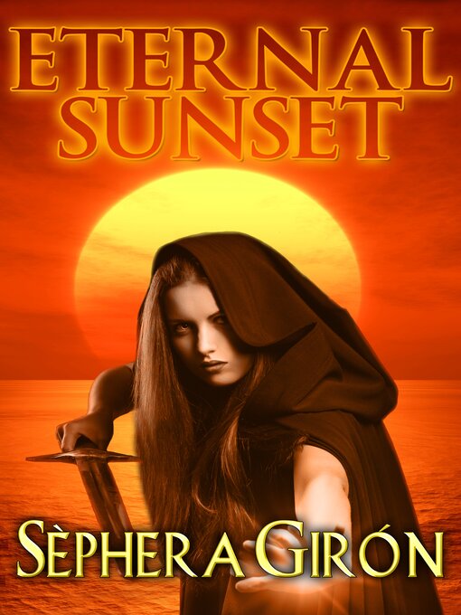 Title details for Eternal Sunset by Sephera Giron - Available